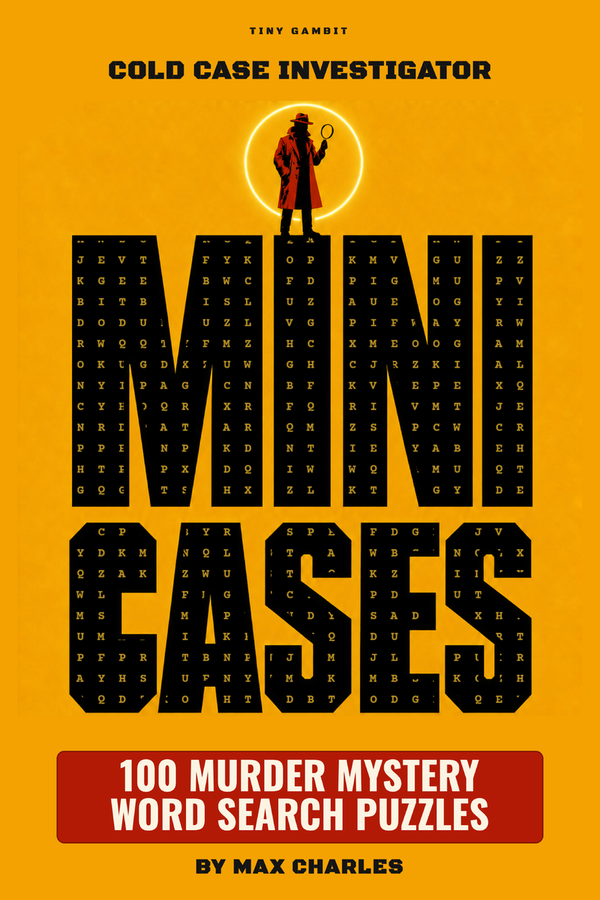 Cold Case Investigator: Mini Cases — 100 murder mystery word search puzzles
